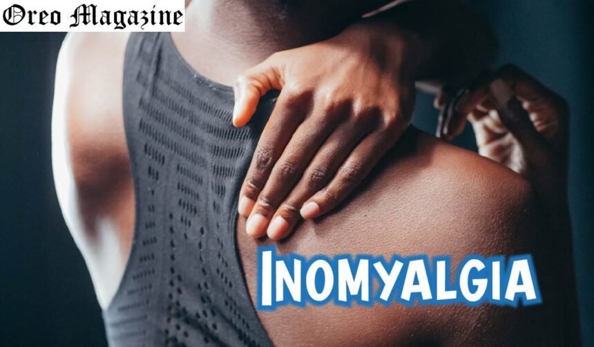 Inomyalgia